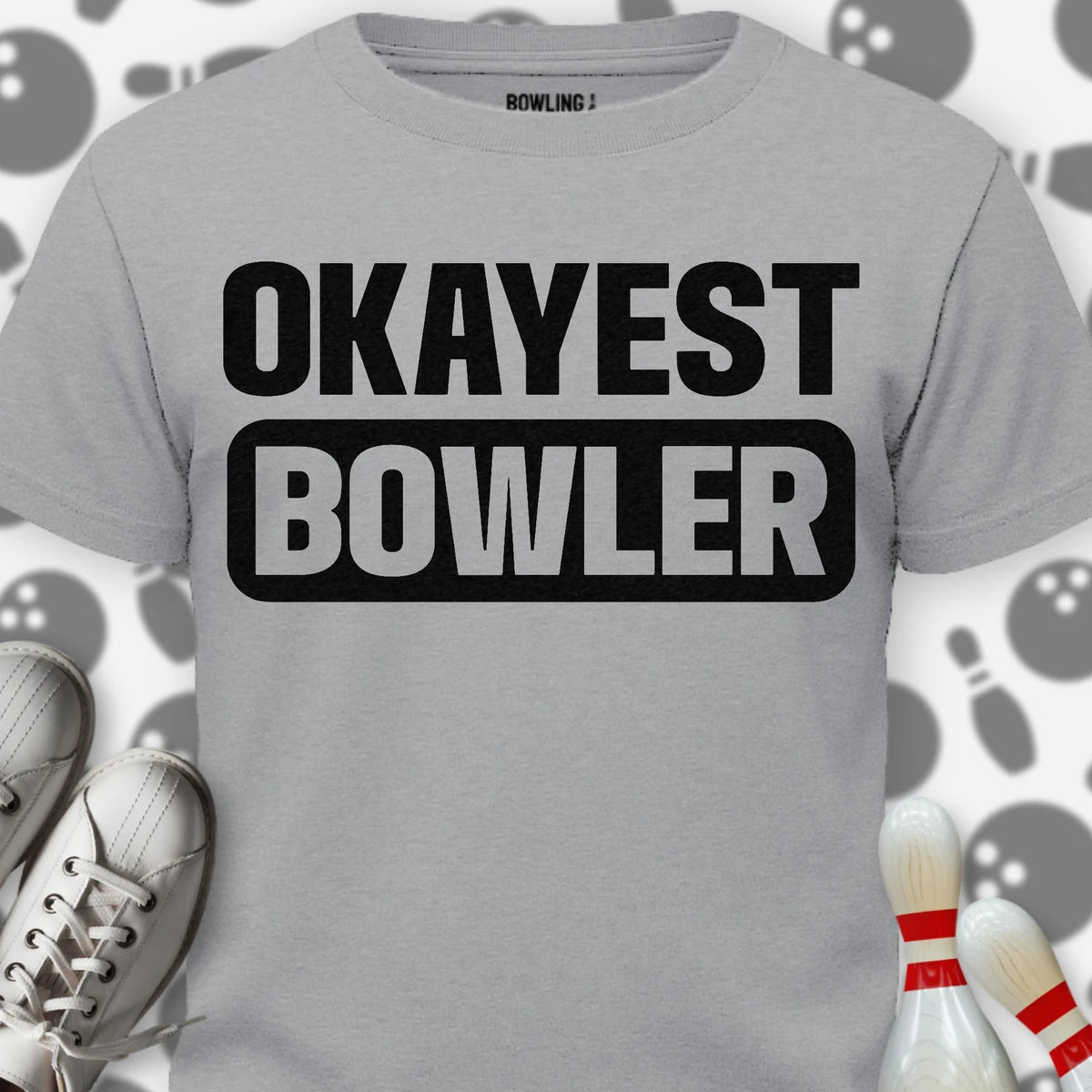 Okayest Bowler T-Shirt