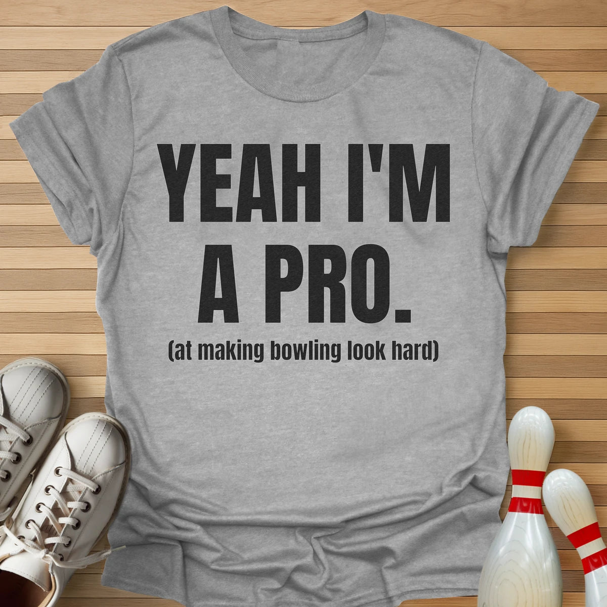 Yeah I'm A Pro T-Shirt