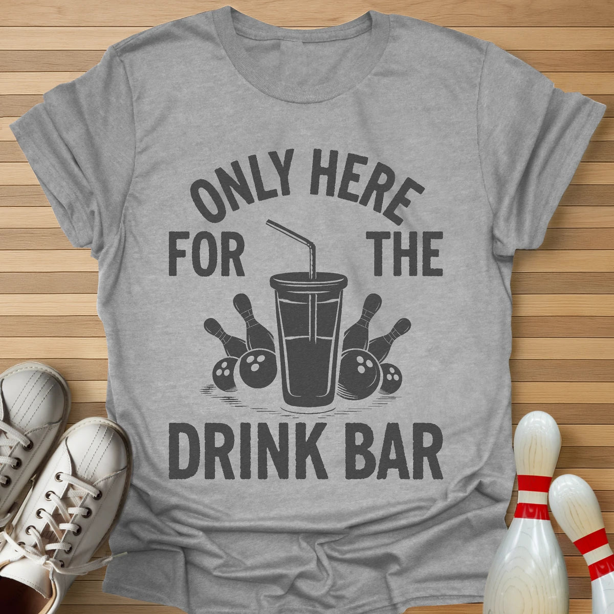 Only Here For T-Shirt