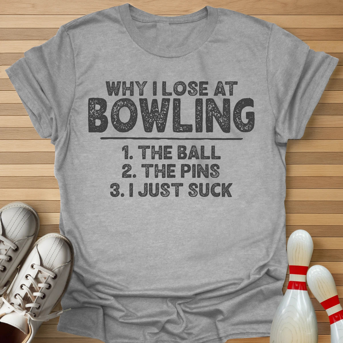 Why I Lose List T-Shirt