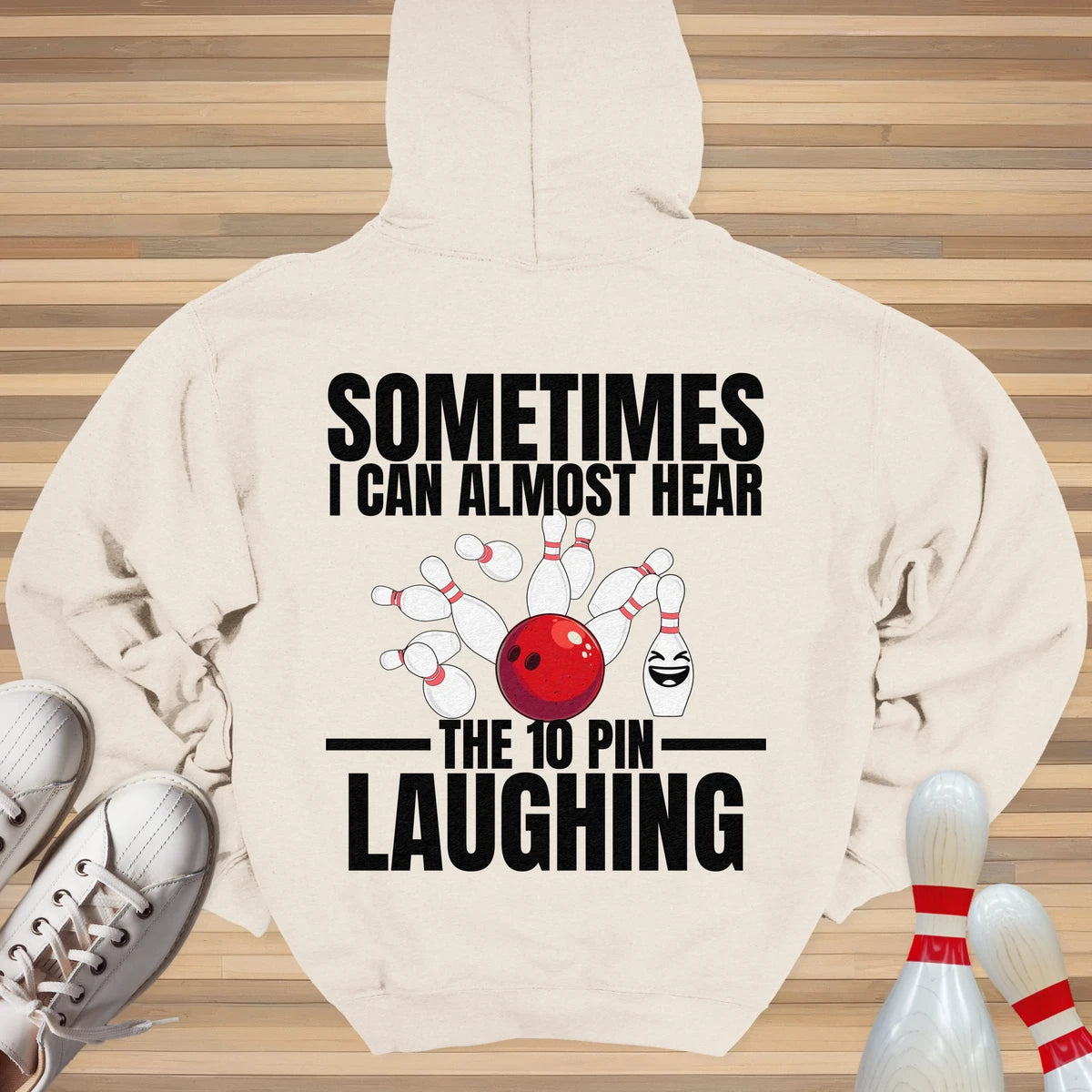 Hear The 10 Pin Laughing Hoodie