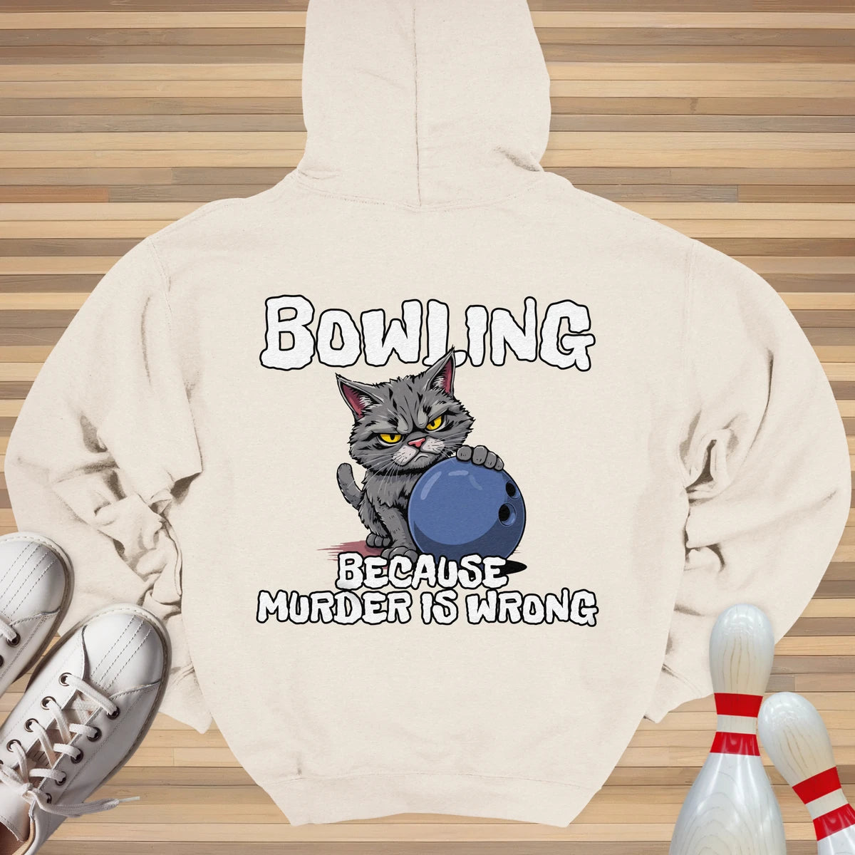 Bowling Because Murder Is Wrong Hoodie