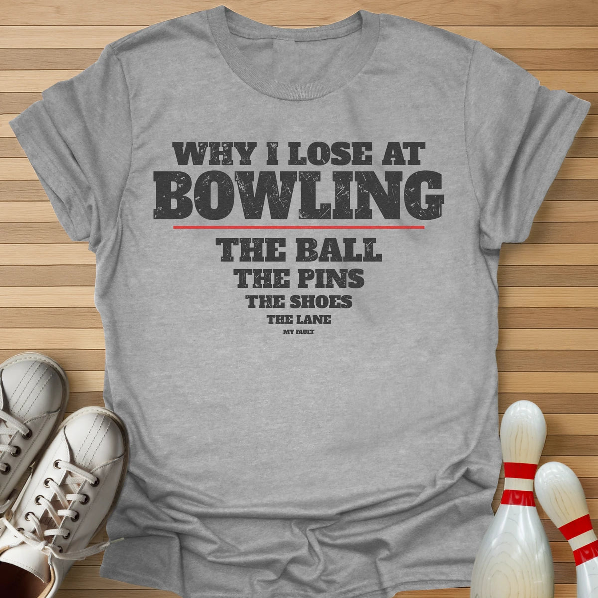 Why I Lose List T-Shirt