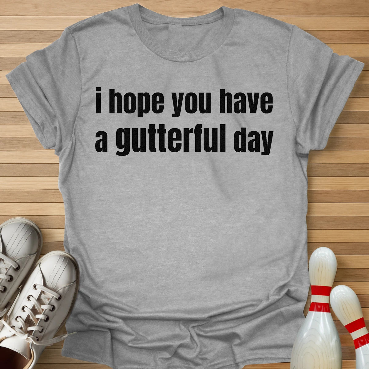 Gutterful Day T-Shirt