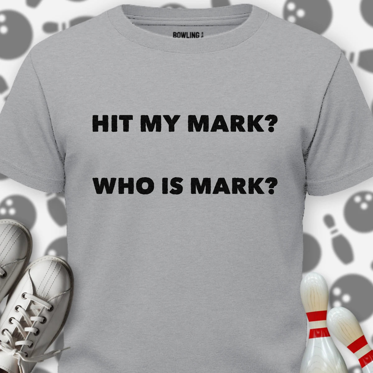 Hit My Mark T-Shirt