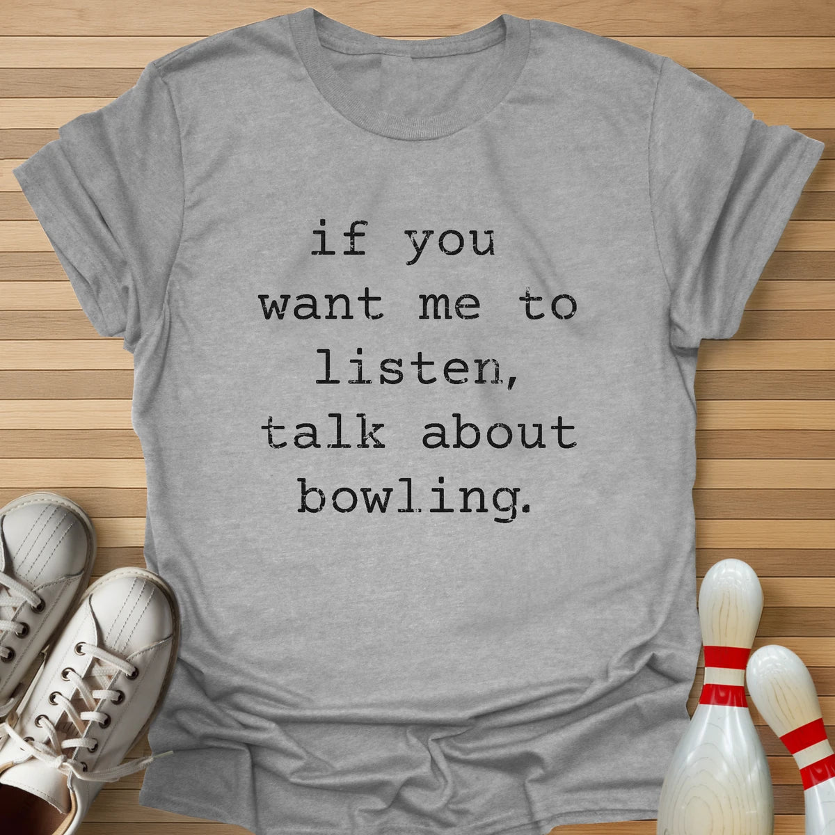Talk About Bowling T-Shirt
