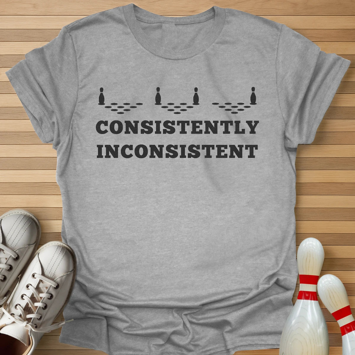 Never Consistent T-Shirt