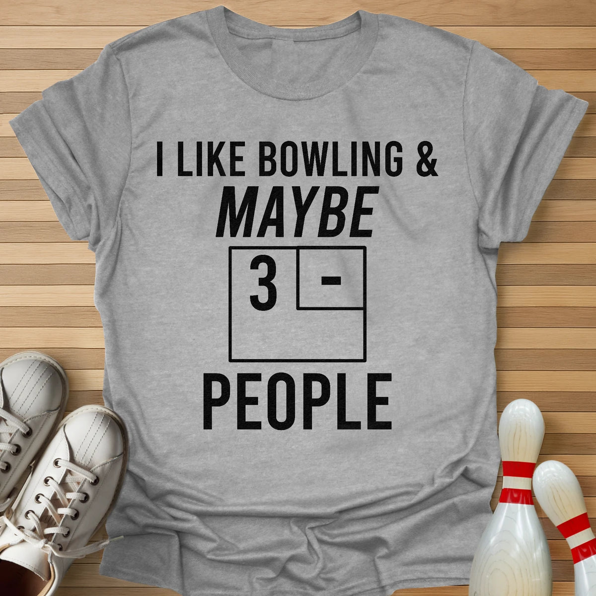 Maybe 3 T-Shirt