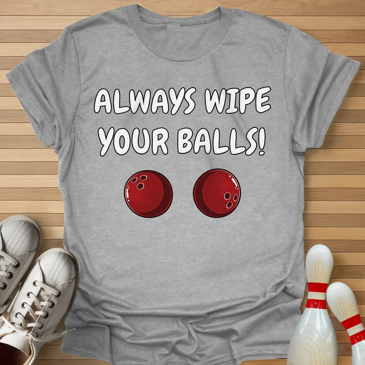 Always Wipe T-Shirt