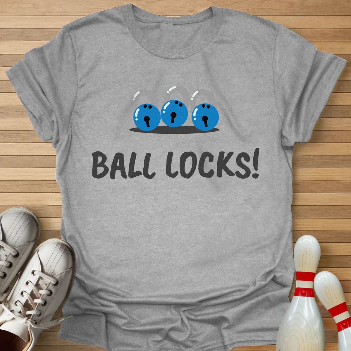 Ball Locks! T-Shirt