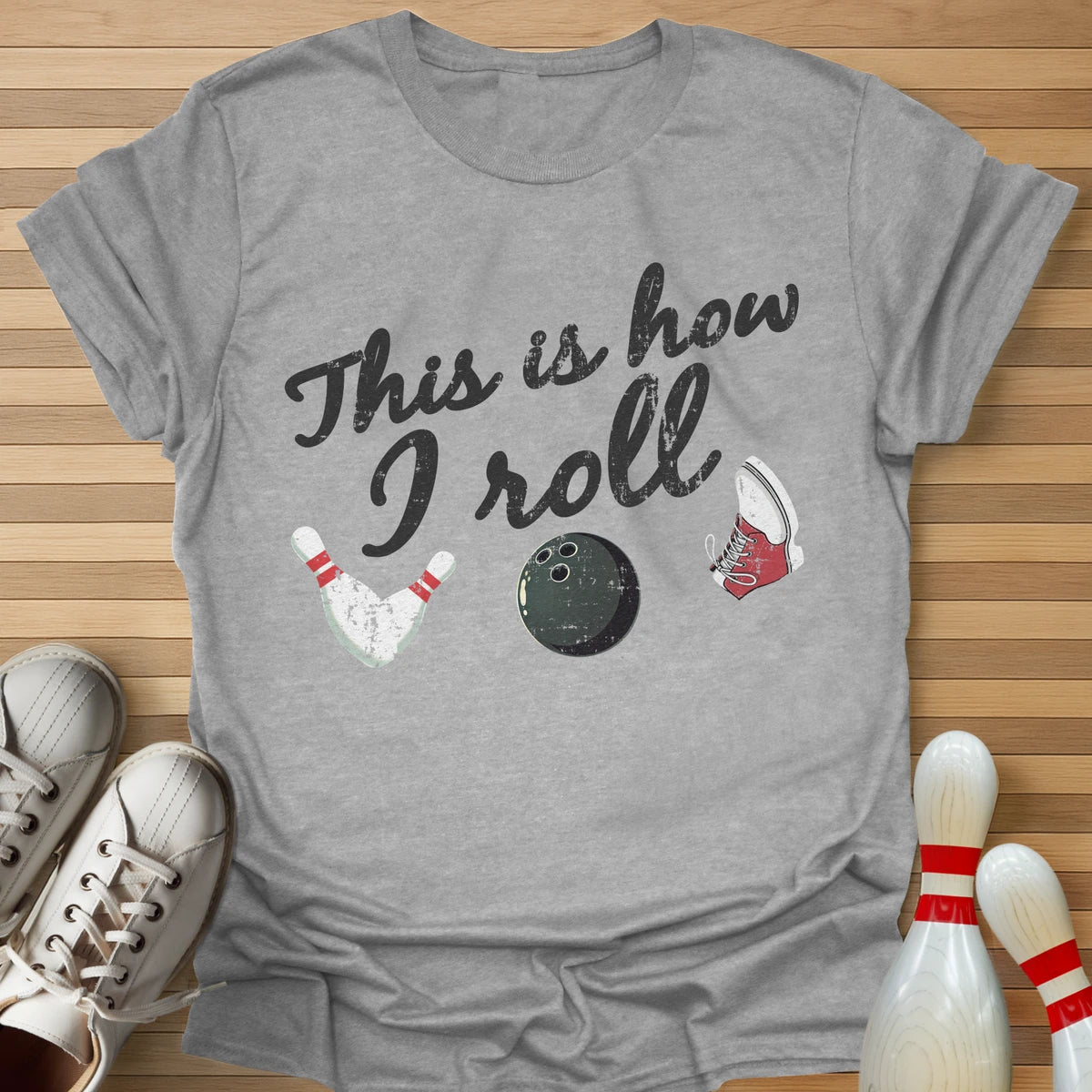 This Is How I Roll T-Shirt