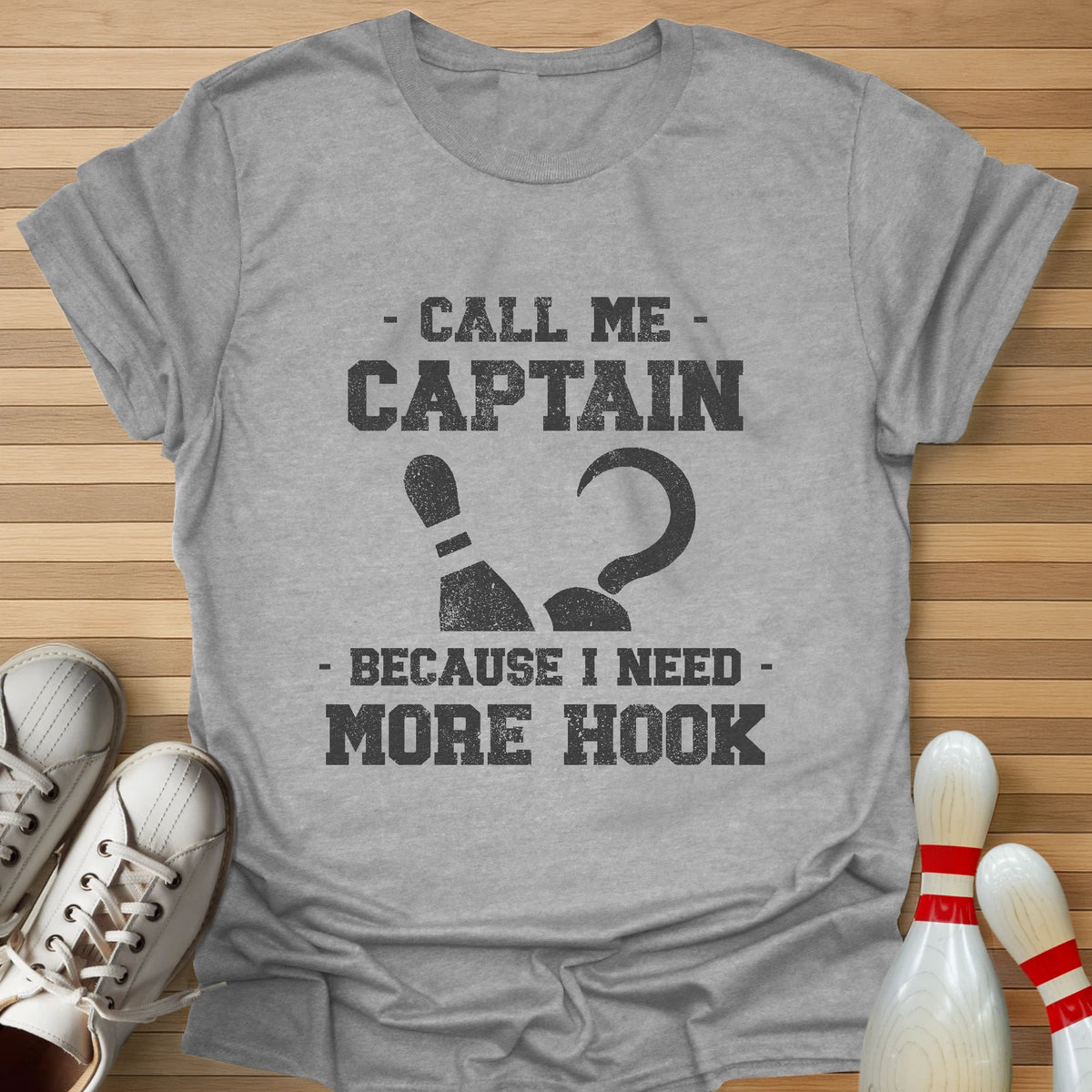 Need More Hook T-Shirt