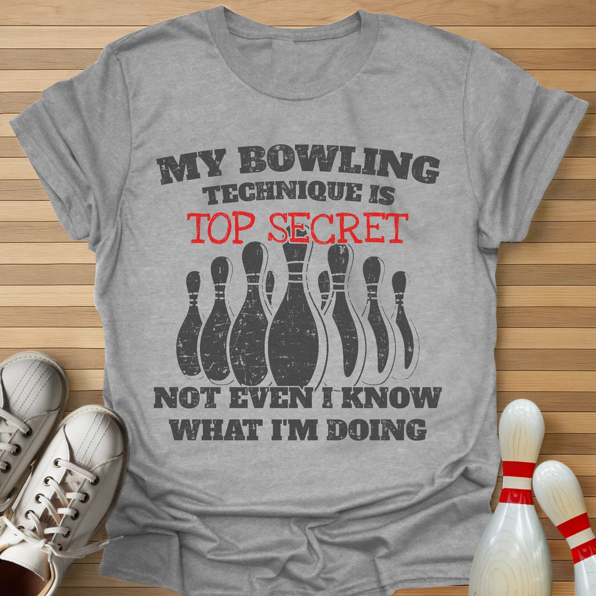 I Don't Even Know T-Shirt
