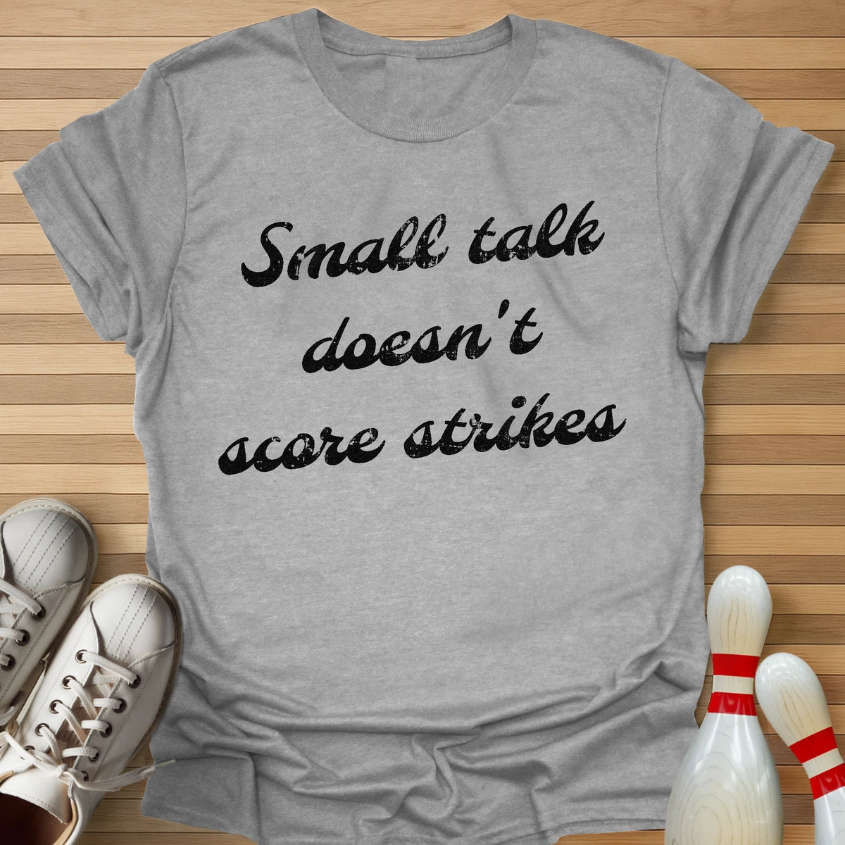 Doesn't Score Strikes T-Shirt