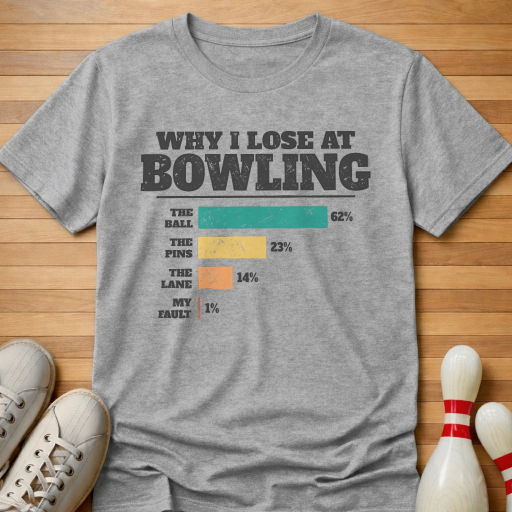 Why I Lose Chart T-Shirt