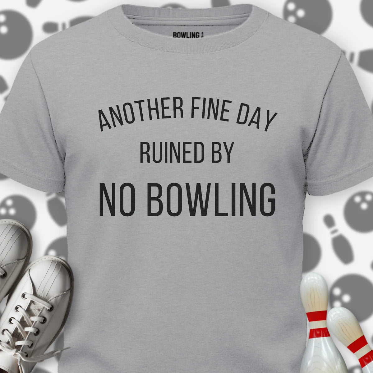 Ruined By No Bowling T-Shirt