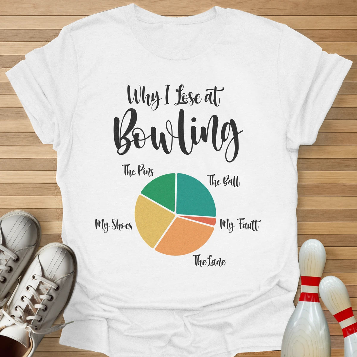 Why I Lose Pie Chart T-Shirt