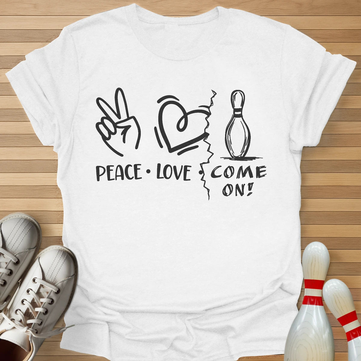 Peace Love COME ON! T-Shirt
