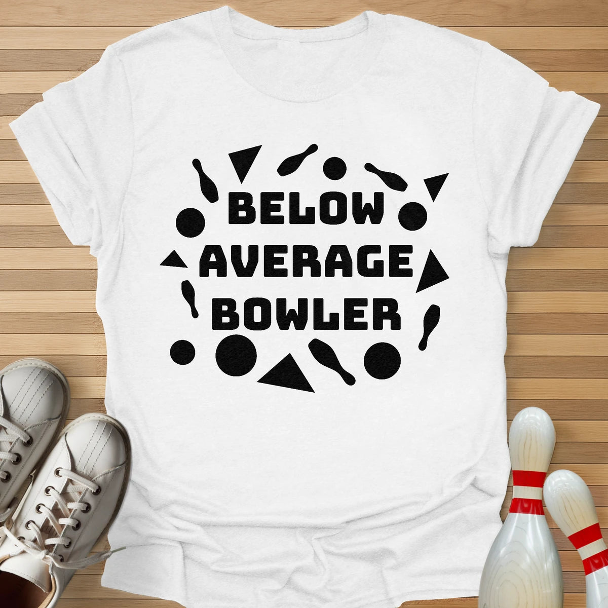 Below Average T-Shirt