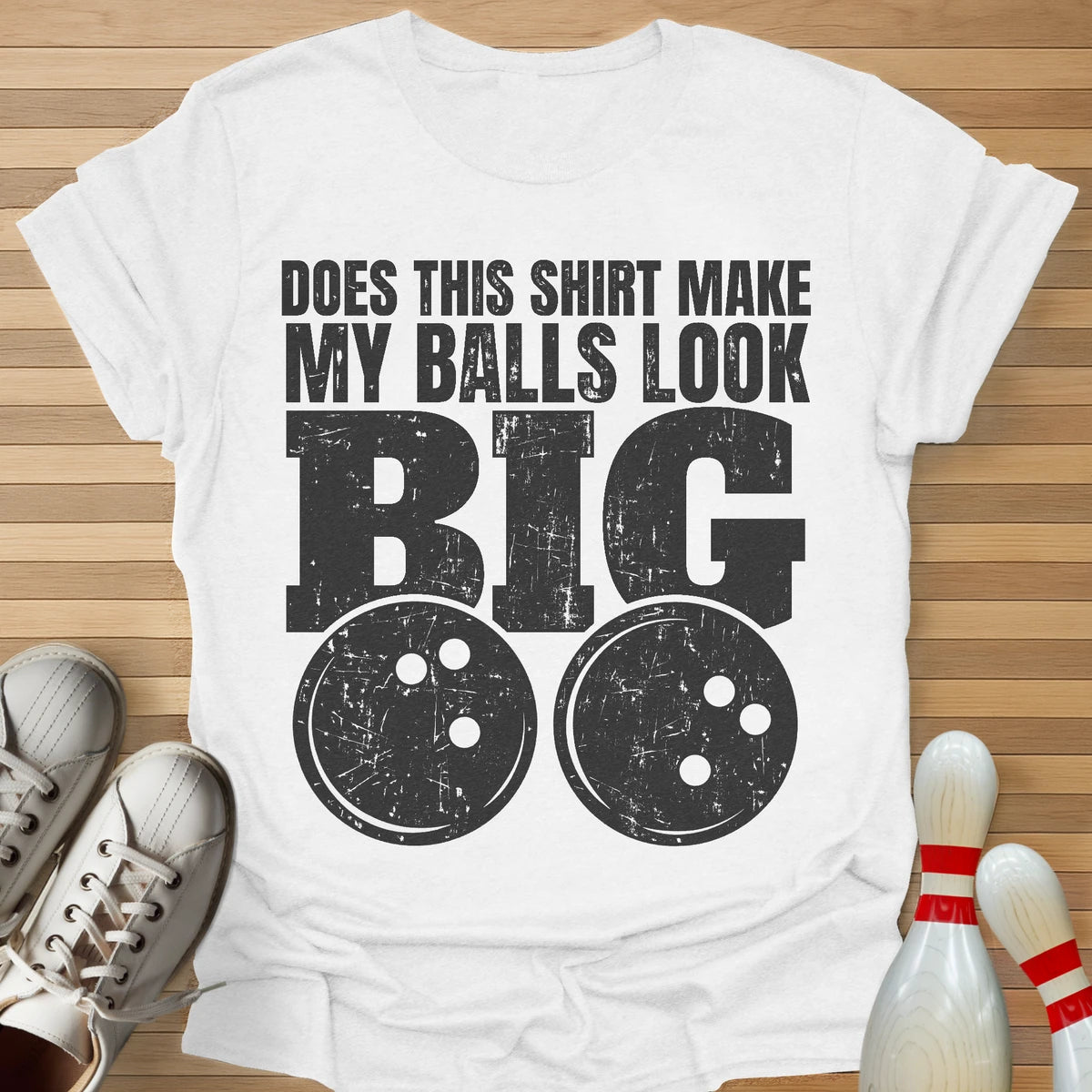 Ball Size Opinion Needed T-Shirt