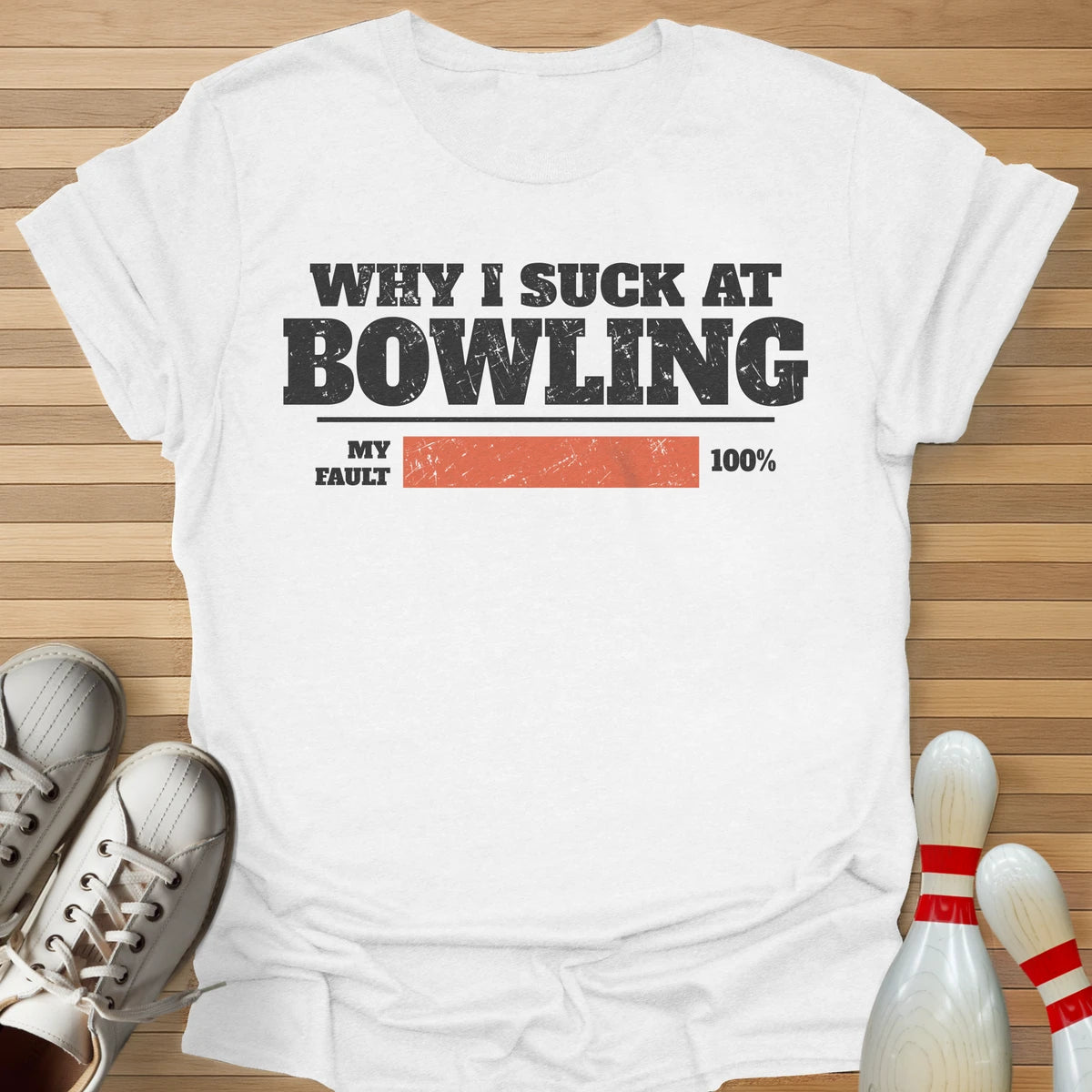 Why I Suck T-Shirt