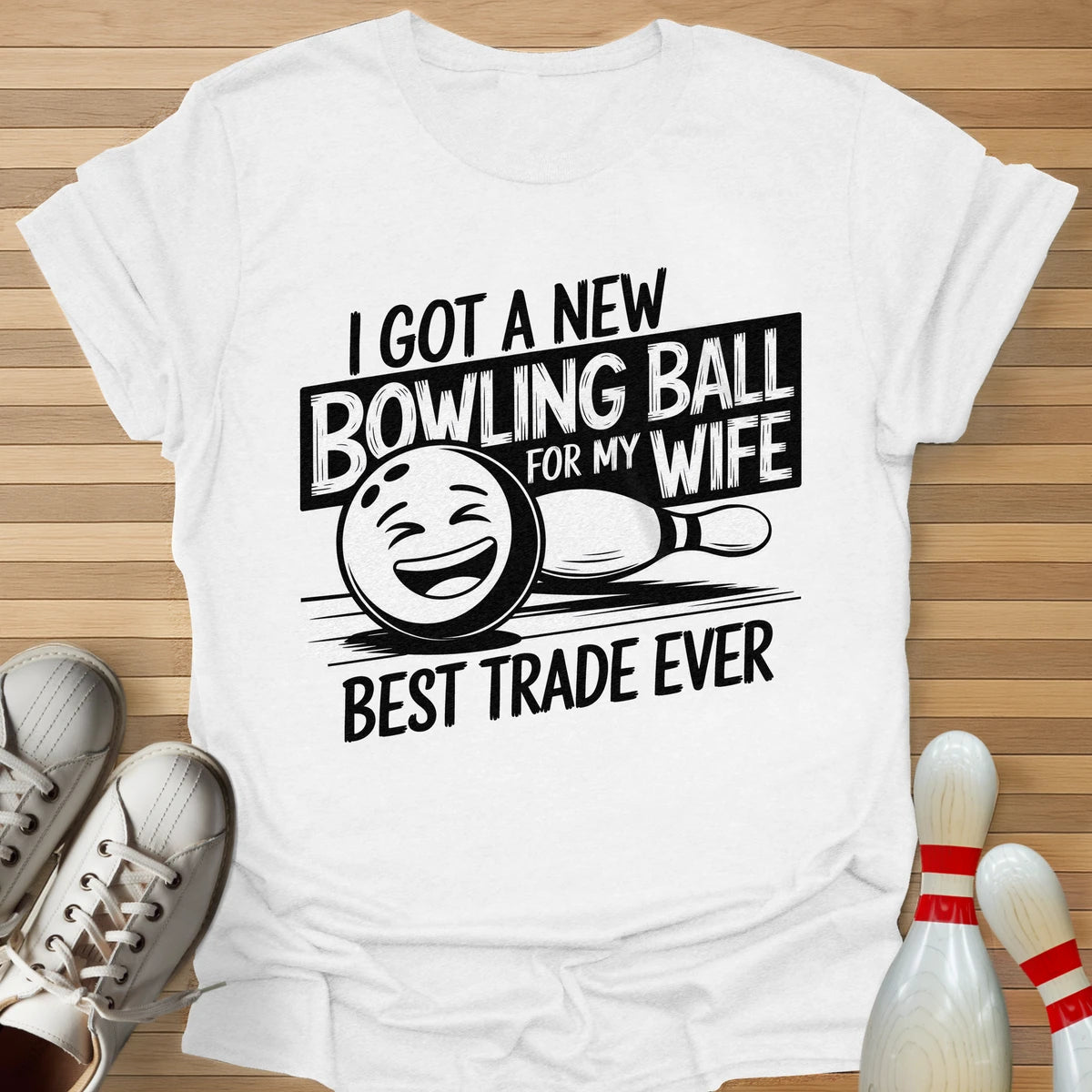 Bowling Ball For Wife T-Shirt