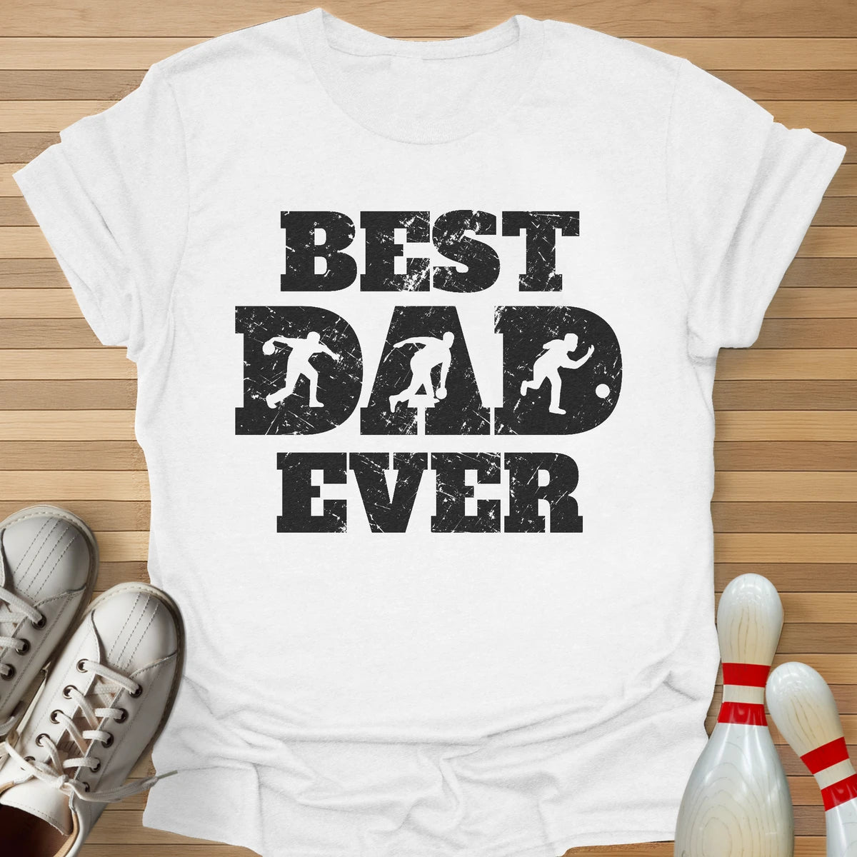 Best Dad Ever T-Shirt