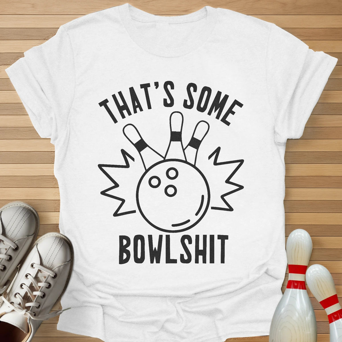 That Is Some T-Shirt