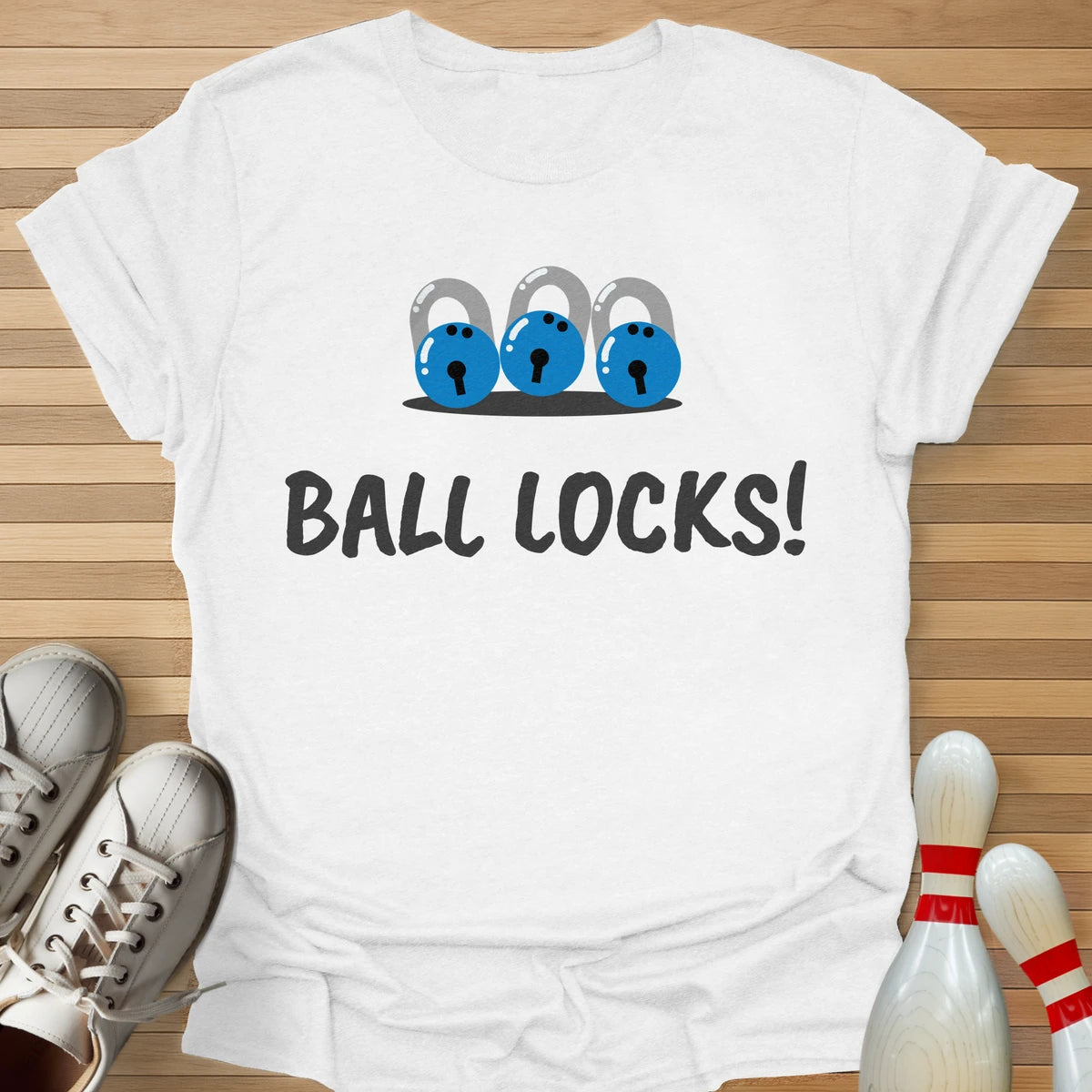 Ball Locks! T-Shirt