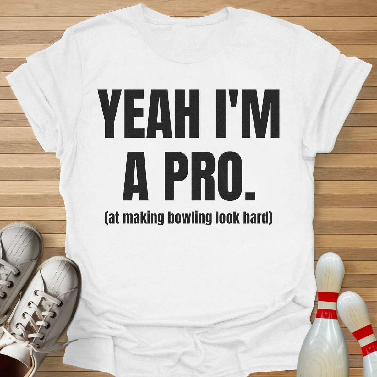 Yeah I'm A Pro T-Shirt