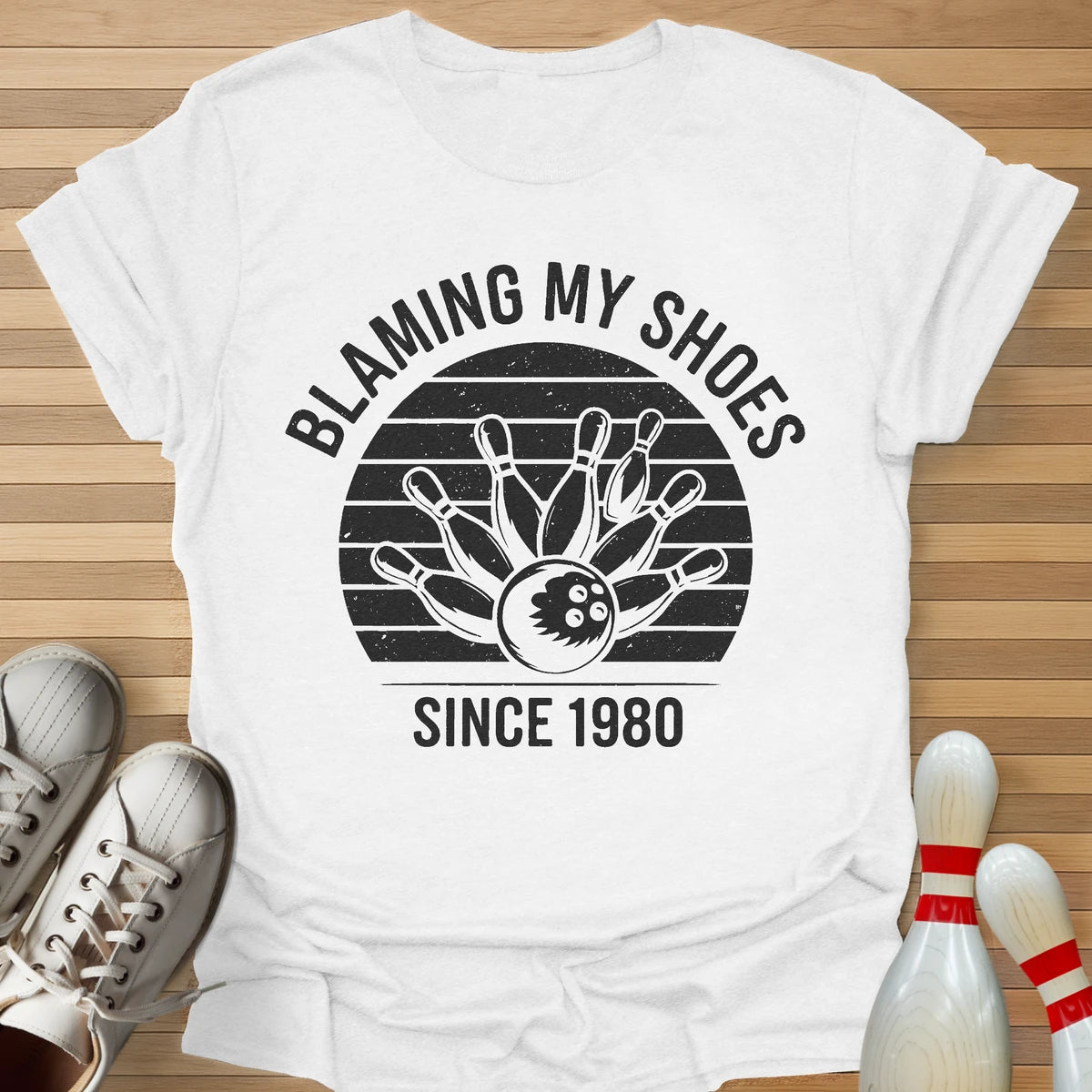 Blaming My Shoes T-Shirt