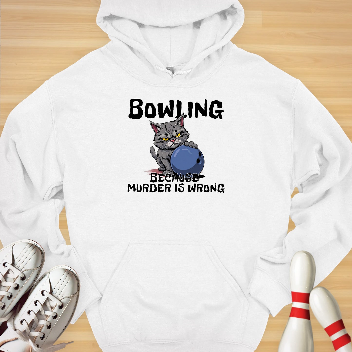 Bowling Because Hoodie