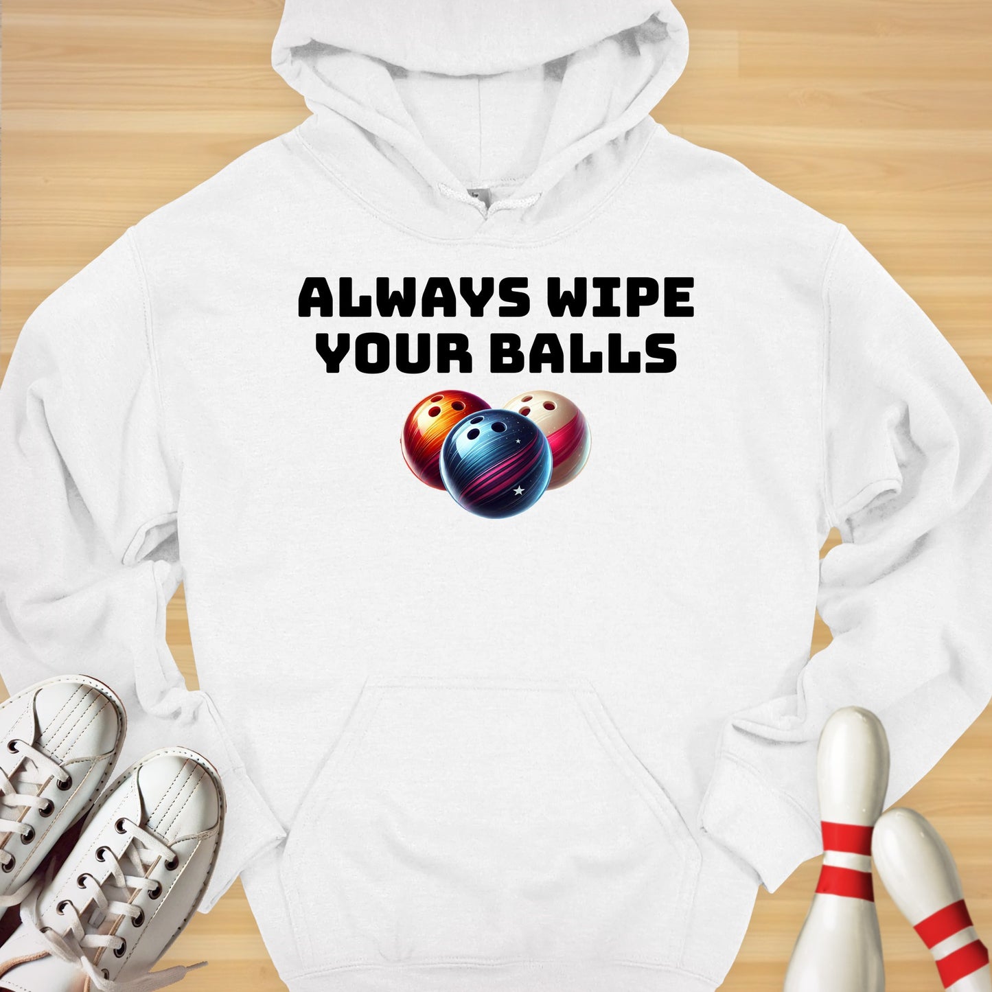 Always Wipe Hoodie