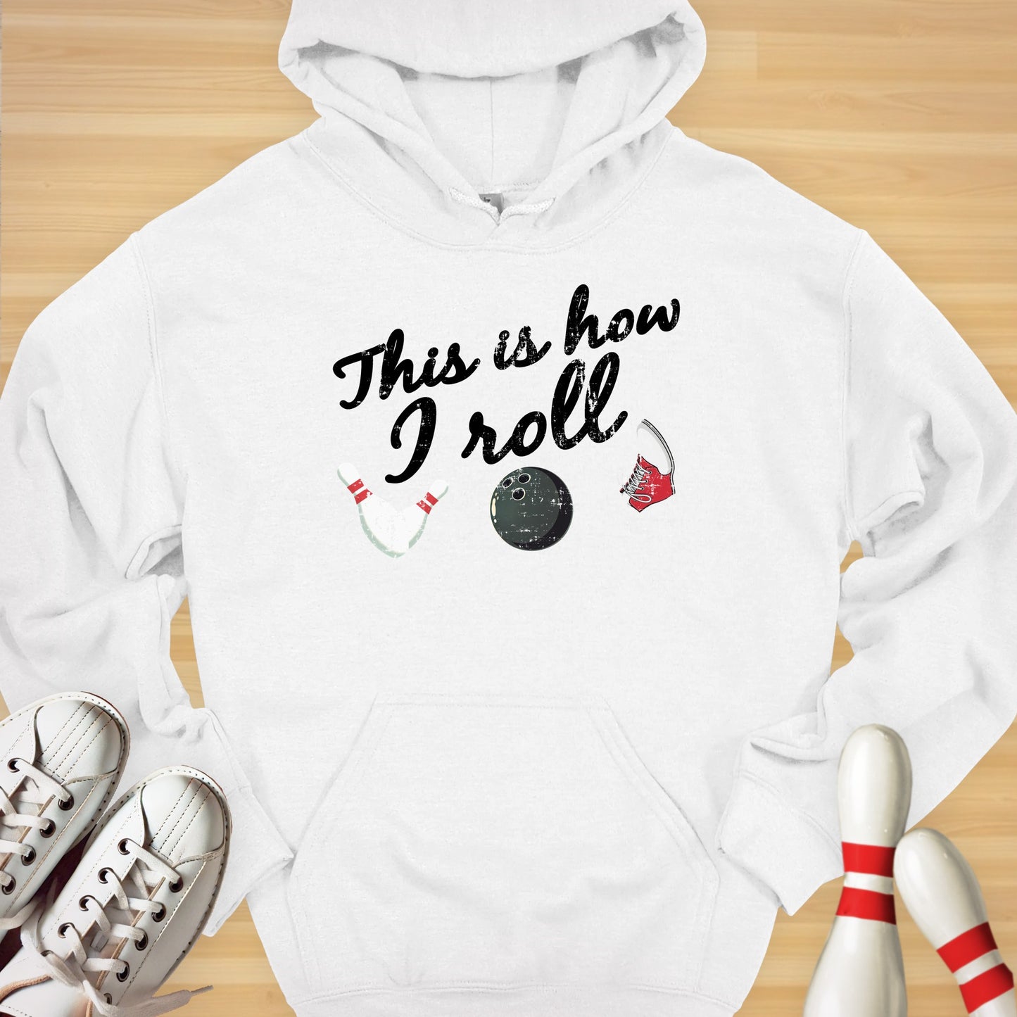 This Is How I Roll Bowling Hoodie