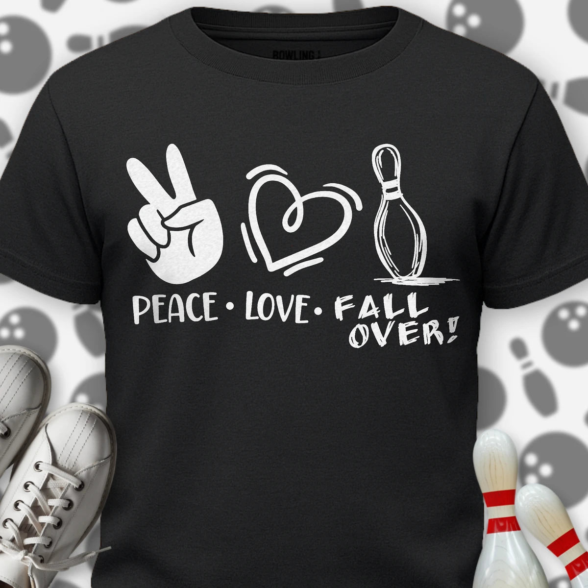Peace Love FALL OVER! T-Shirt