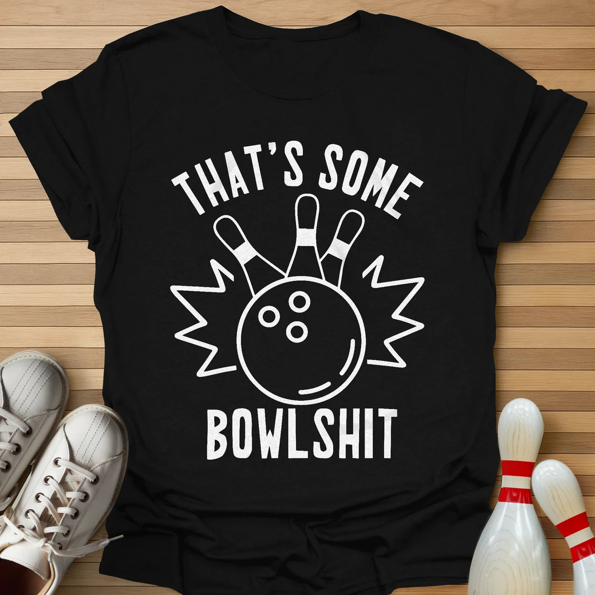 That Is Some T-Shirt