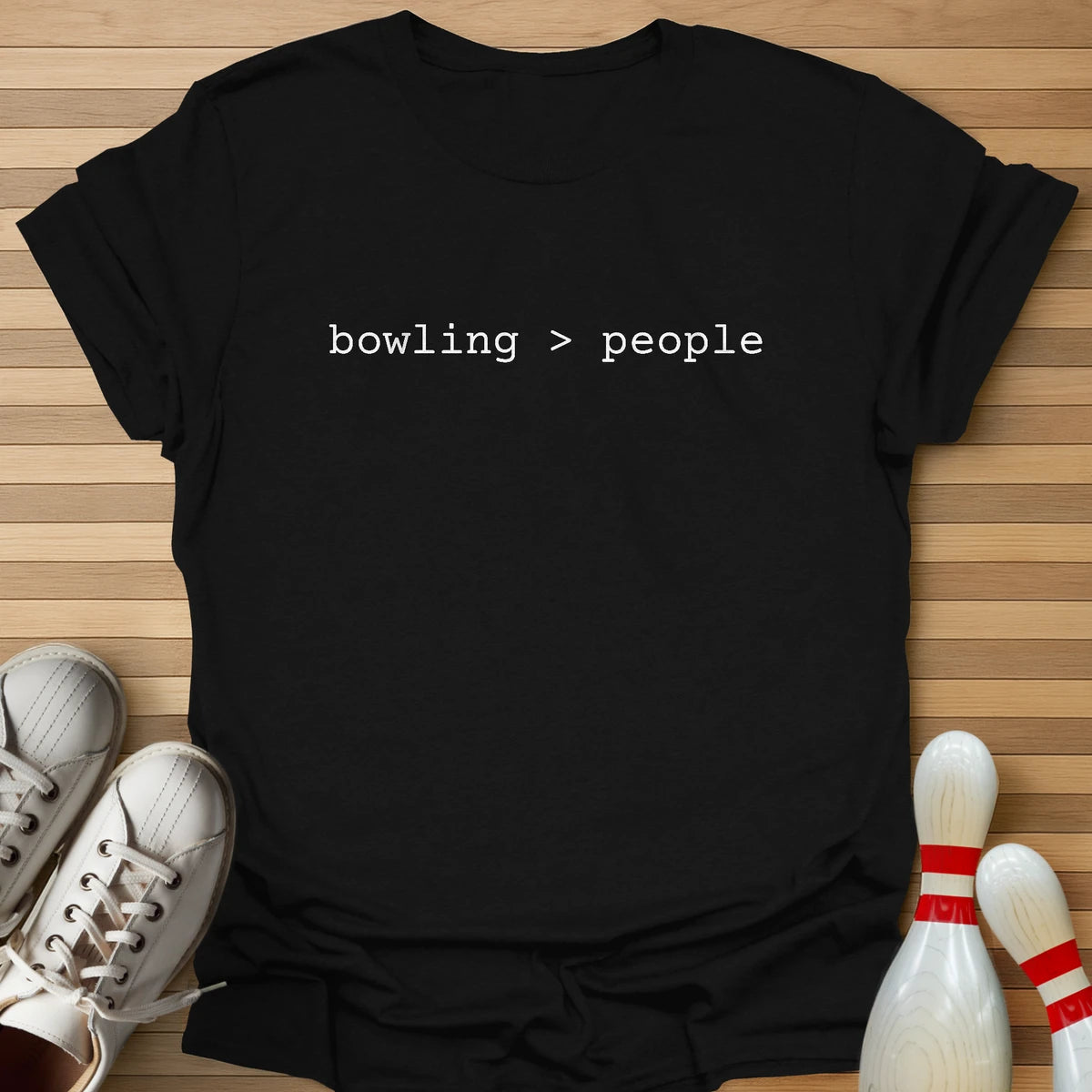 Bowling Is Better T-Shirt