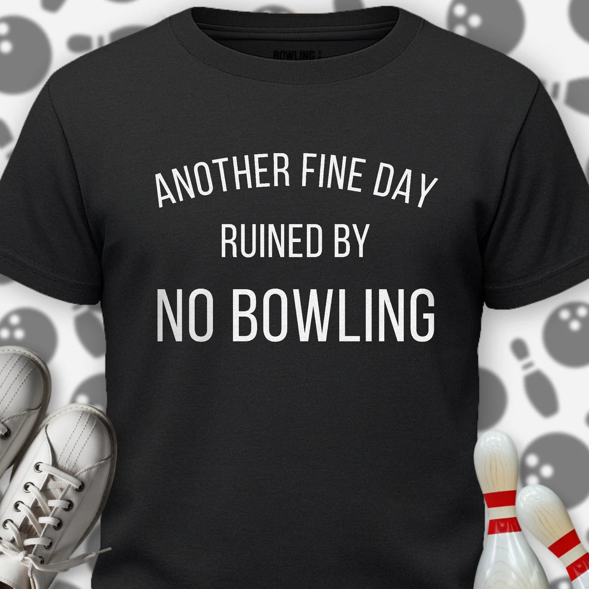 Ruined By No Bowling T-Shirt