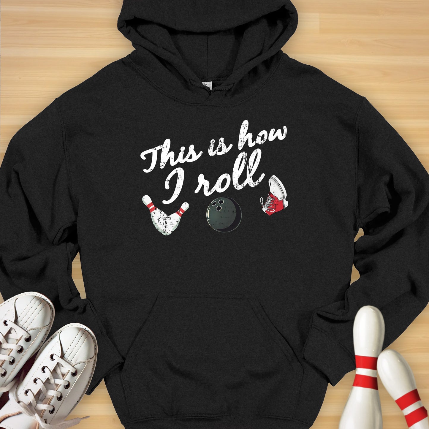 This Is How I Roll Bowling Hoodie