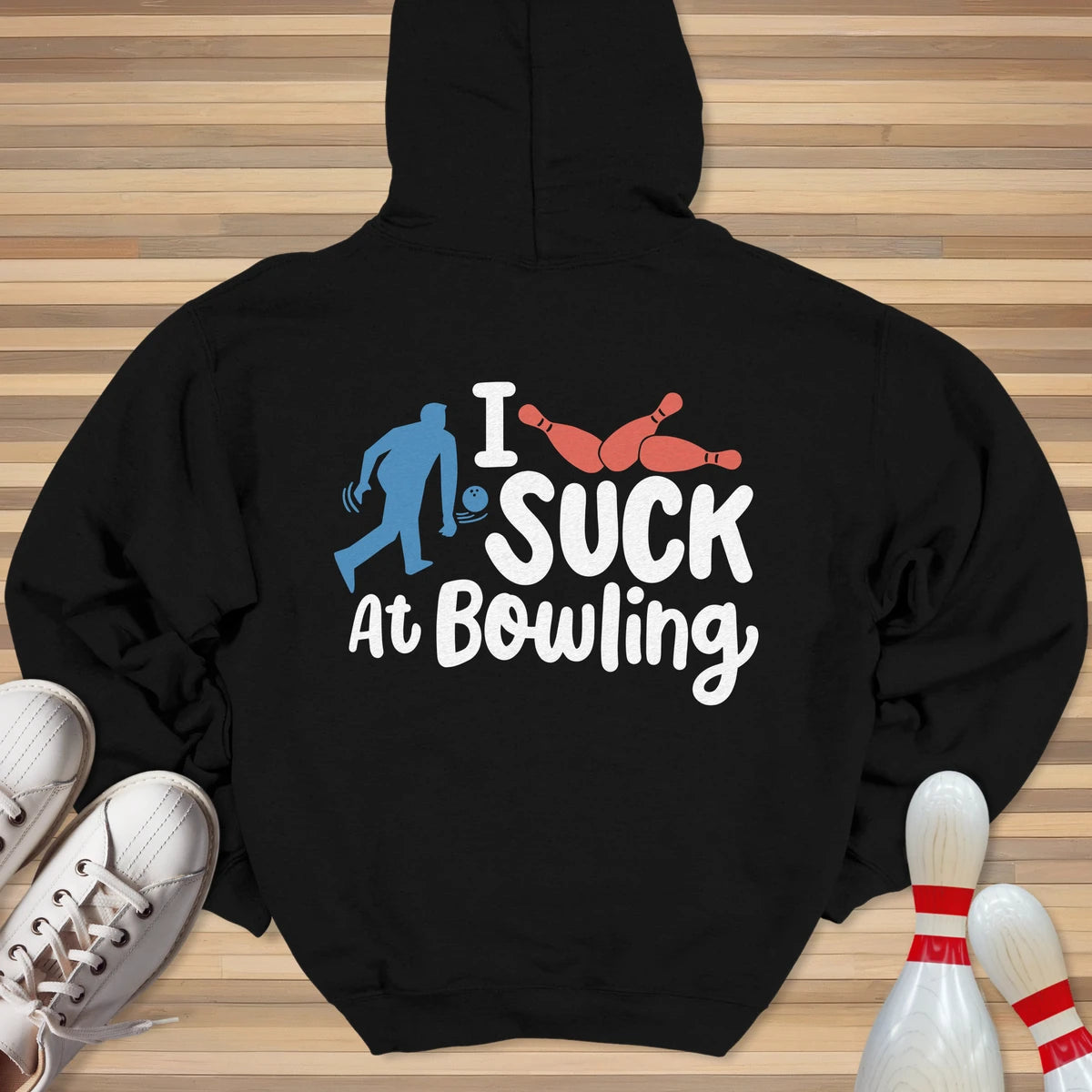 Suck At Bowling Hoodie