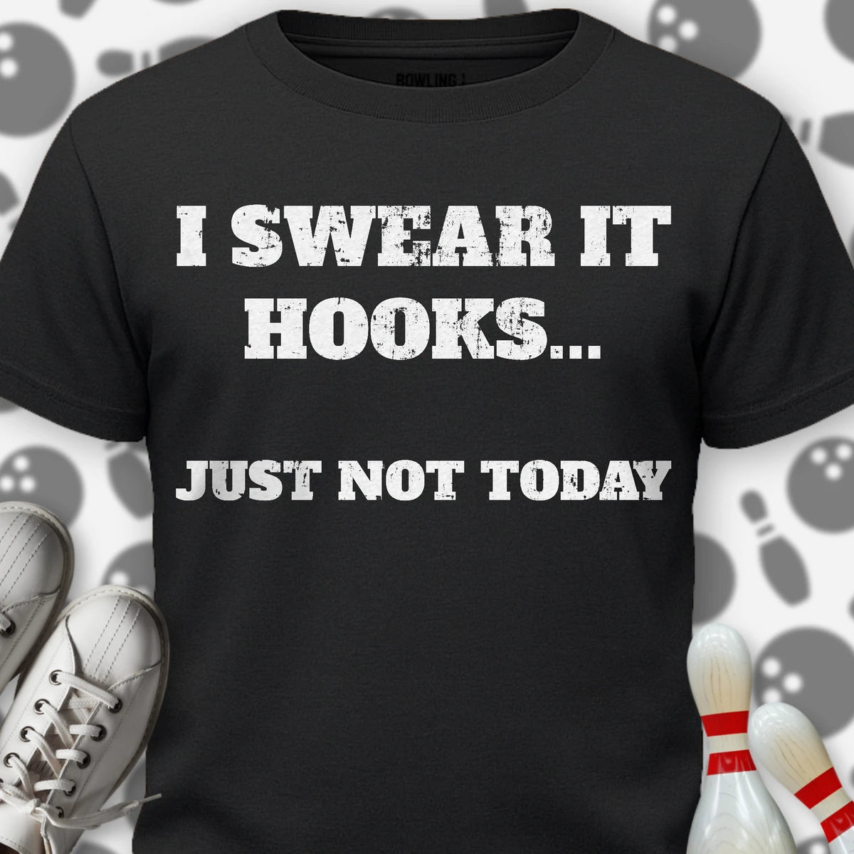 Just Not Today T-Shirt