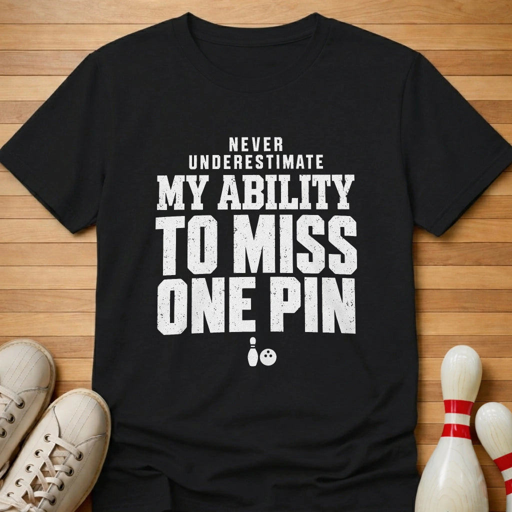Never Underestimate T-Shirt