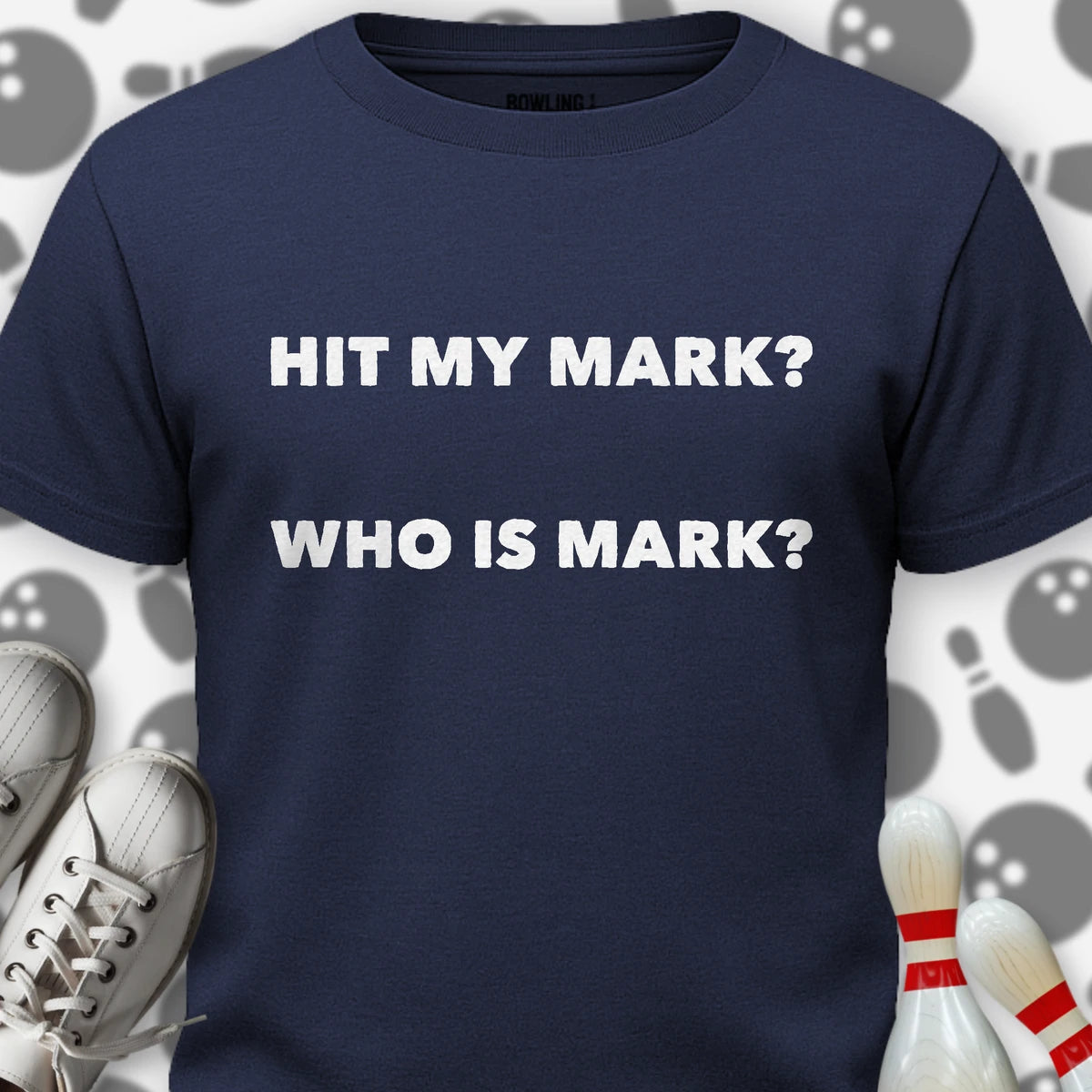 Hit My Mark T-Shirt