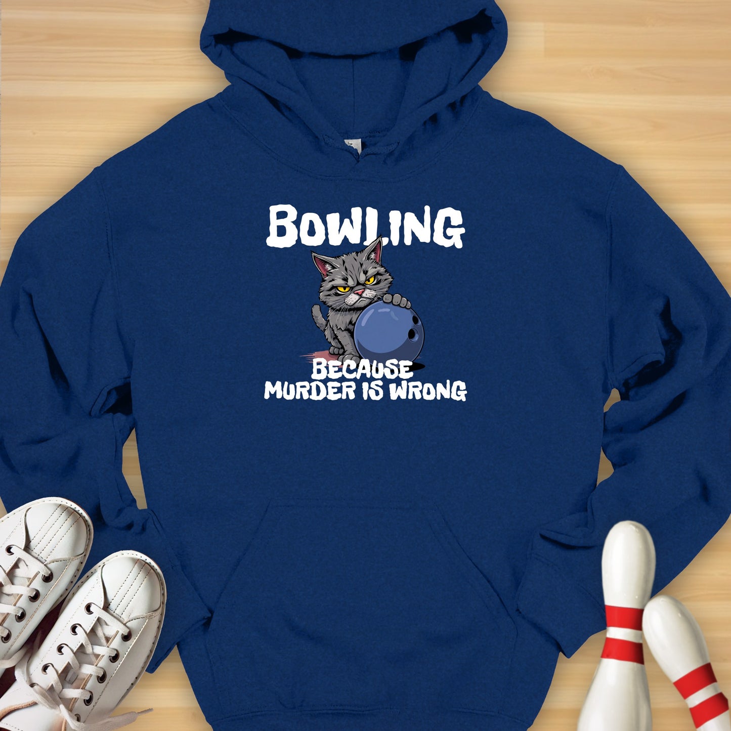 Bowling Because Hoodie
