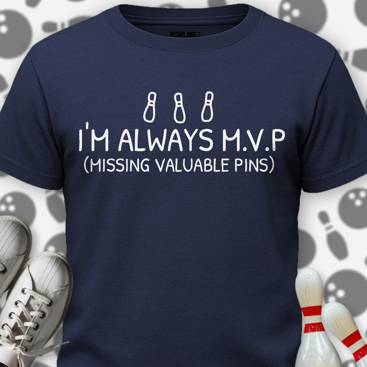 I'm Always MVP T-Shirt