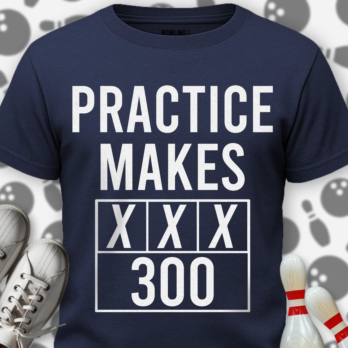 Practice Make Perfect T-Shirt