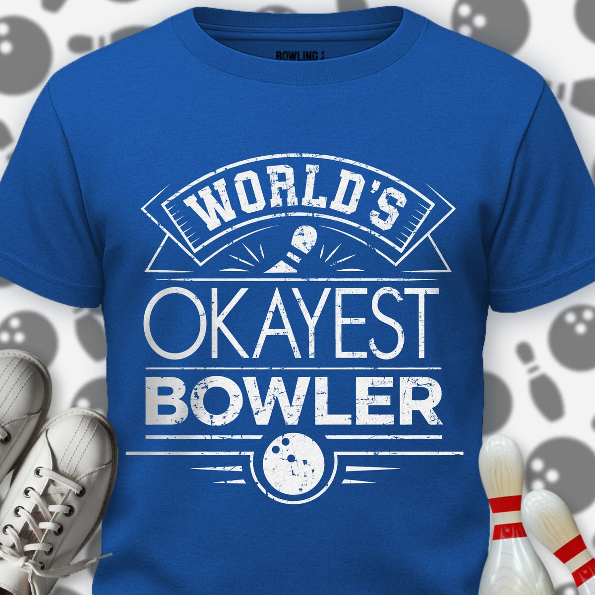 Okayest Bowler Worldwide T-Shirt