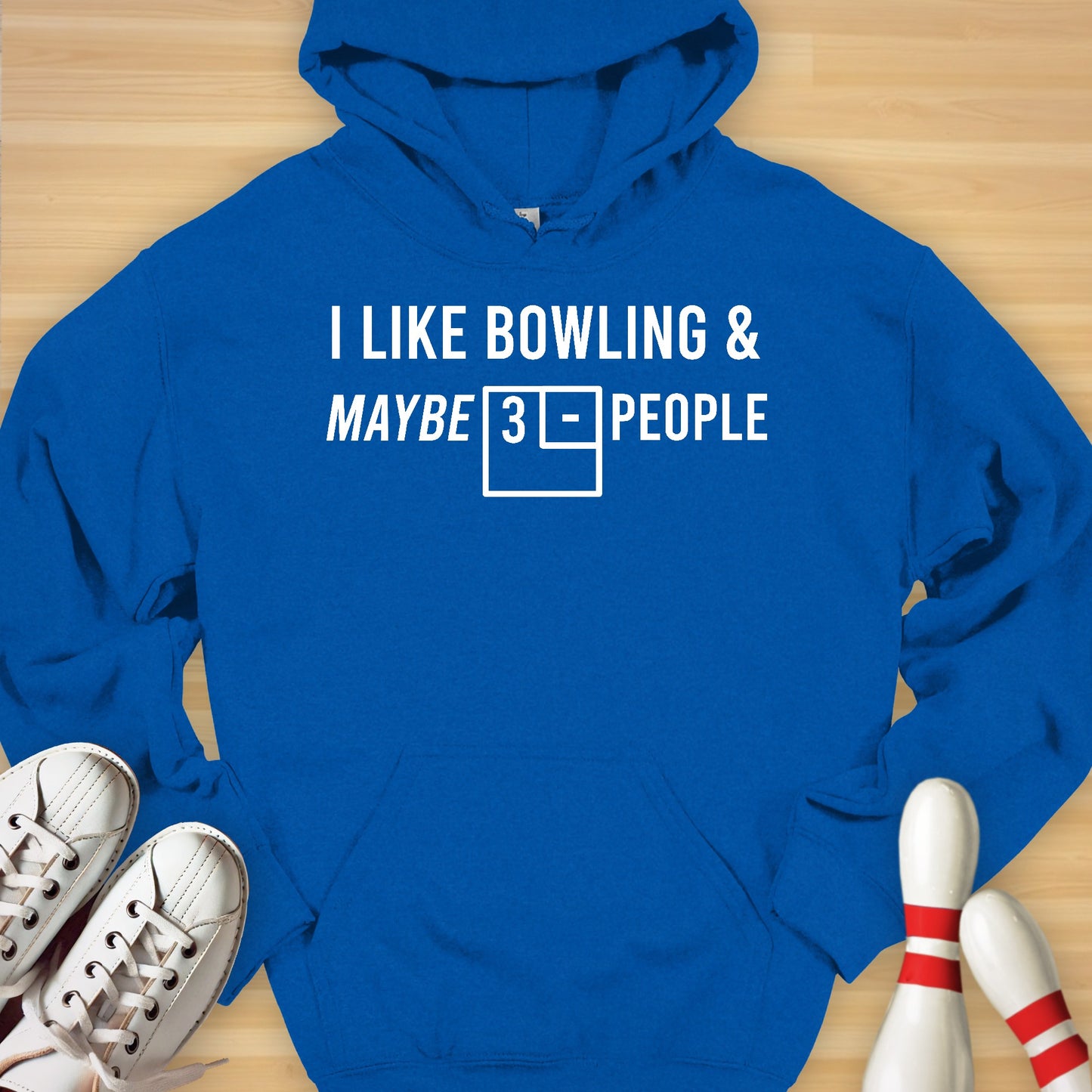 Bowling & Maybe 3 People Hoodie