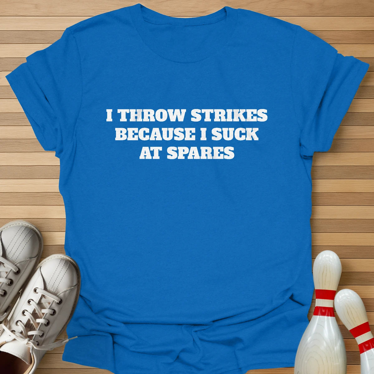 The Reason I Throw Strikes T-Shirt