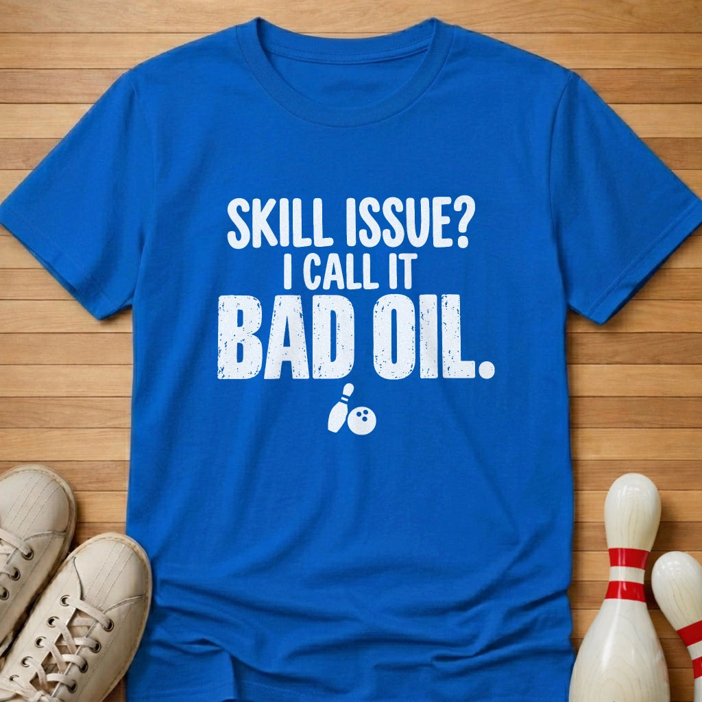 Bad Oil T-Shirt